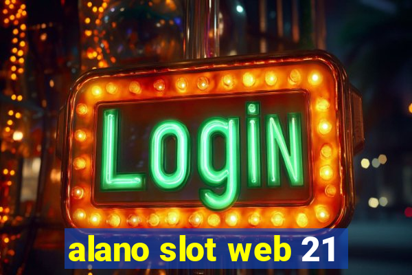 alano slot web 21